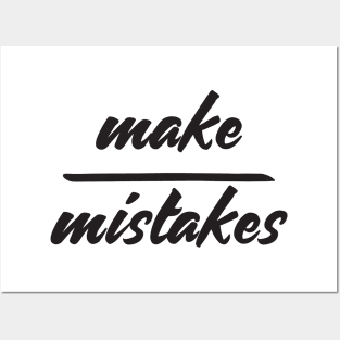 make mistakes Posters and Art